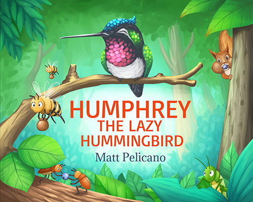 Humphrey the Lazy Hummingbird